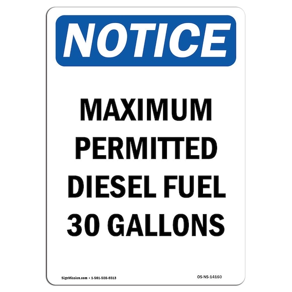Signmission OSHA Notice Sign, 10" Height, Rigid Plastic, Maximum Permitted Diesel Fuel Sign, Portrait OS-NS-P-710-V-14160 - main